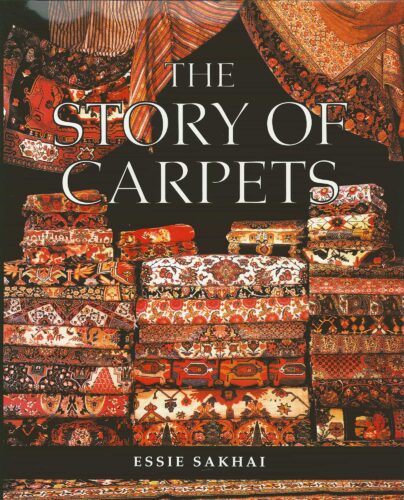 The Story of Carpets Book by Essie Sakhai